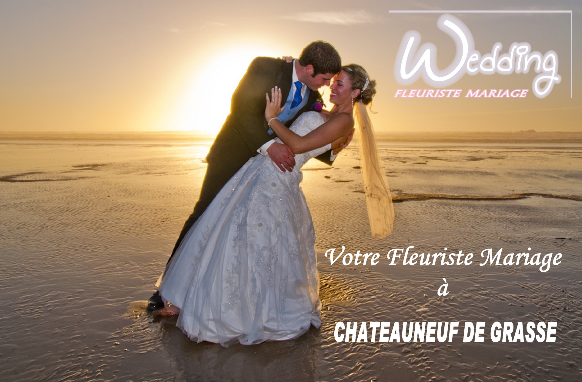 FLEURISTE MARIAGE CHATEAUNEUF DE GRASSE - WEDDING PLANNER CHATEAUNEUF DE GRASSE - TRAITEUR CHATEAUNEUF DE GRASSE