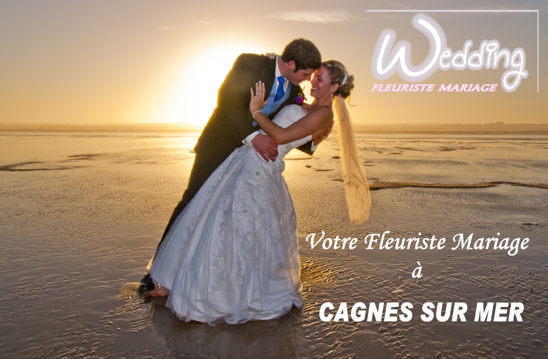 FLEURISTE MARIAGE CAGNES SUR MER - WEDDING PLANNER CAGNES SUR MER - TRAITEUR CAGNES SUR MER